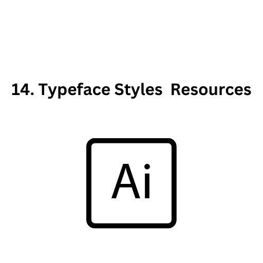 14. Typeface Styles  Resources